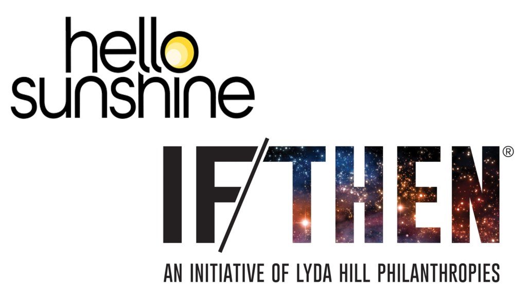 Hello Sunshine & Lyda Hill Philanthropies’ IF/THEN Initiative Team Up On STEM Film And TV Slate